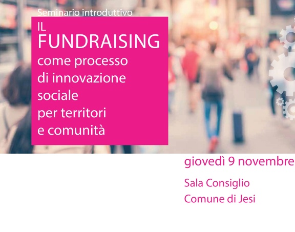 Il fundraising come processo di innovazione sociale per territori e comunità
